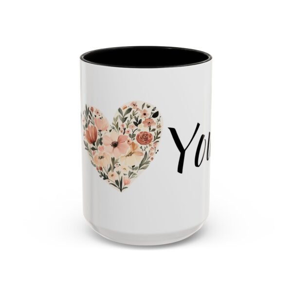 Coffee Mug - I Heart You with Flower Design - 11, 15oz - Image 29