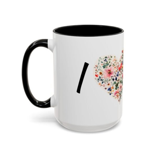 Coffee Mug - I Heart You with Flower Design - 11, 15oz - Image 31