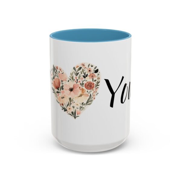 Coffee Mug - I Heart You with Flower Design - 11, 15oz - Image 25