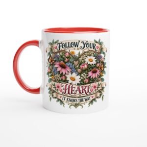 Follow Your Heart – It Knows the Way – 11oz Ceramic Mug